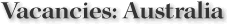 Vacancies: Australia
